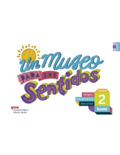 Un museo para los sentidos 2ºprimaria Proyecto Kumi Religion 2017